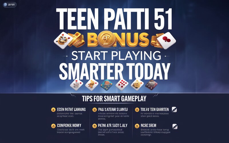 Teen Patti 51 Bonus